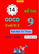 14 Đề thi GDCD 9 cuối Kì 2 Kết Nối Tri Thức 2024-2025 (Có đáp án)